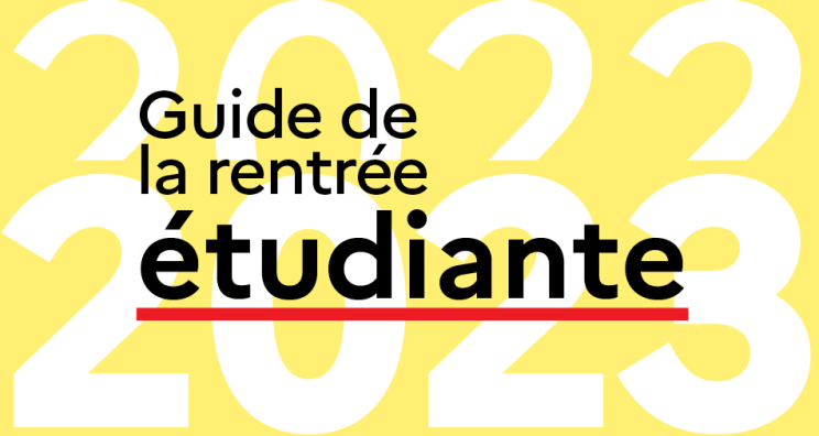 Guide de la rentrée étudiante en lettres noires sur un fond jaune comportant en lettres blanches 2022 et 2023 