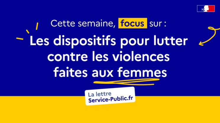 Lutte contre les violences faites aux femmes, le point avec service-public.fr (VIDEO) 